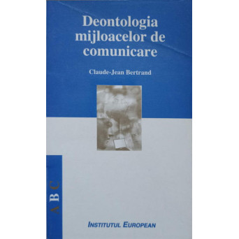 DEONTOLOGIA MIJLOACELOR DE COMUNICARE