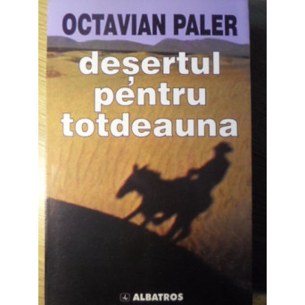 DESERTUL PENTRU TOTDEAUNA