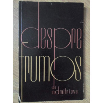 DESPRE FRUMOS