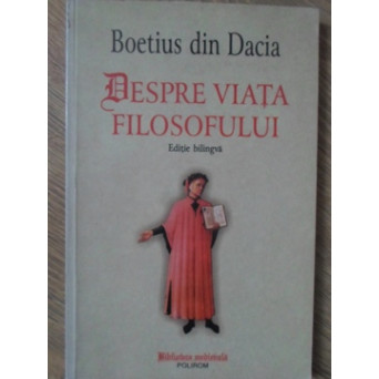 DESPRE VIATA FILOSOFULUI. EDITIE BILINGVA
