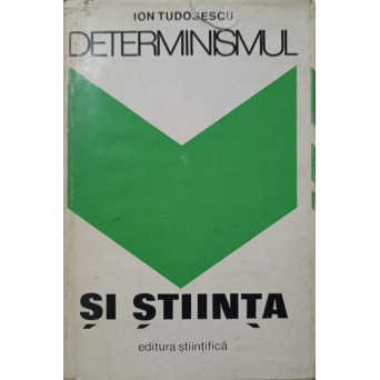 DETERMINISMUL SI STIINTA