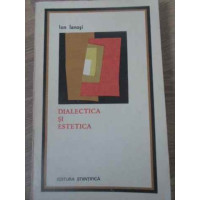 DIALECTICA SI ESTETICA DIALECTICA SI ESTETICA