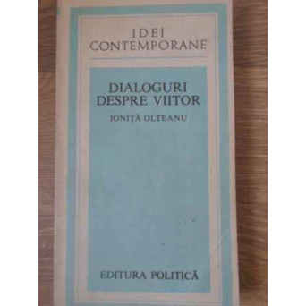 DIALOGURI DESPRE VIITOR