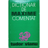 DICTIONAR DE MAXIME COMENTAT DICTIONAR DE MAXIME COMENTAT