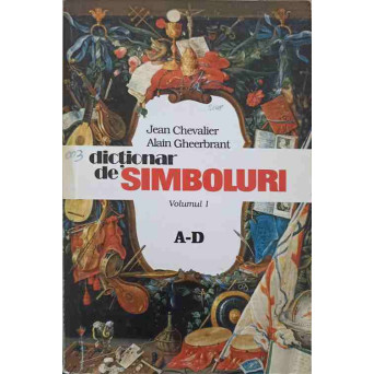 DICTIONAR DE SIMBOLURI VOL.1 A-D