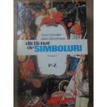 DICTIONAR DE SIMBOLURI VOL.3 P-Z