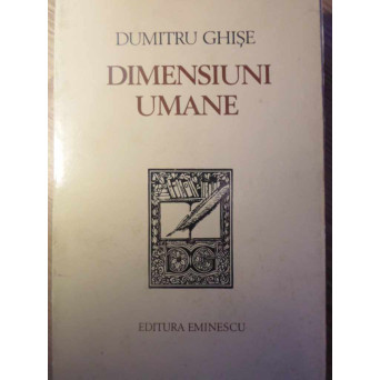DIMENSIUNI UMANE. ESEURI
