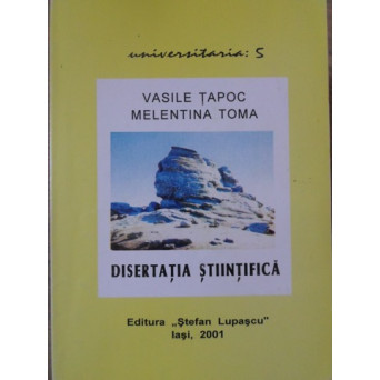 DISERTATIA STIINTIFICA. INITIERE IN CERCETAREA STIINTIFICA SI IN FILOSOFIA SUCCESULUI