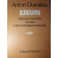 ESEURI. STIINTA SI CUNOASTERE, ALETHEIA, CARTEA INTALNIRILOR ADMIRABILE ESEURI. STIINTA SI CUNOASTERE, ALETHEIA, CARTEA INTALNIRILOR ADMIRABILE