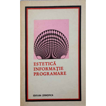 ESTETICA INFORMATIE PROGRAMARE ESTETICA INFORMATIE PROGRAMARE