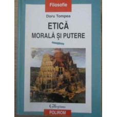 ETICA MORALA SI PUTERE