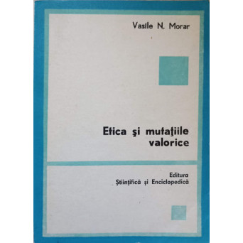 ETICA SI MUTATIILE VALORICE