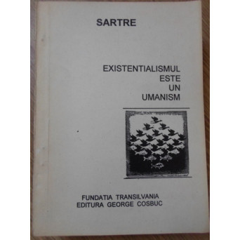 EXISTENTIALISMUL ESTE UN UMANISM