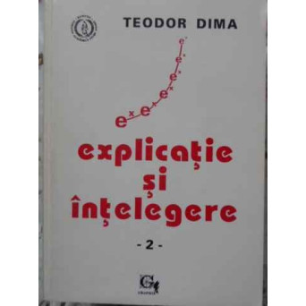 EXPLICATIE SI INTELEGERE VOL.2