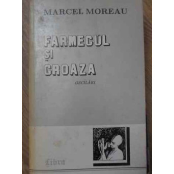 FARMECUL SI GROAZA. OSCILARI