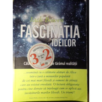 FASCINATIA IDEILOR CALATORIA UNUI BAIAT PE TARAMUL REALITATII