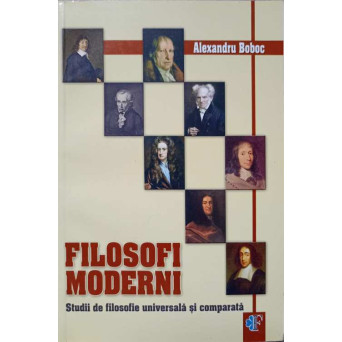 FILOSOFI MODERNI. STUDII DE FILOSOFIE UNIVERSALA SI COMPARATA
