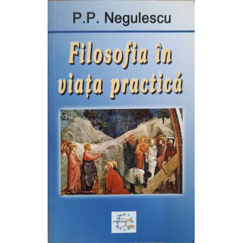 FILOSOFIA IN VIATA PRACTICA