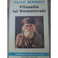 FILOSOFIA LUI DOSTOIEVSKI FILOSOFIA LUI DOSTOIEVSKI