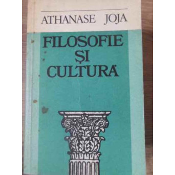 FILOSOFIE SI CULTURA