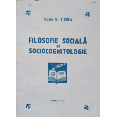 FILOSOFIE SOCIALA SI SOCIOCOGNITOLOGIE