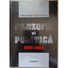 FILOZOFIE SI POLITICA 1957-1962
