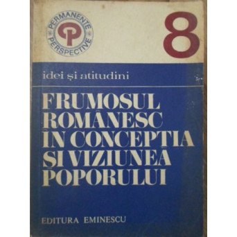 FRUMOSUL ROMANESC IN CONCEPTIA SI VIZIUNEA POPORULUI