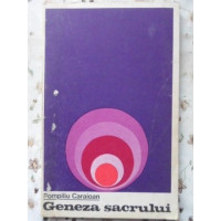 GENEZA SACRULUI GENEZA SACRULUI