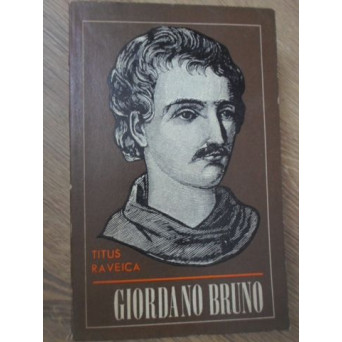 GIORDANO BRUNO (VIATA SI OPERA)