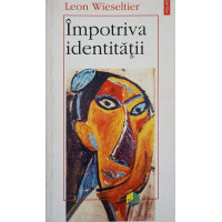 IMPOTRIVA IDENTITATII IMPOTRIVA IDENTITATII