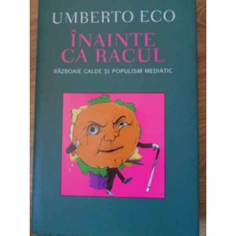 INAINTE CA RACUL RAZBOAIE CALDE SI POPULISM MEDIATIC