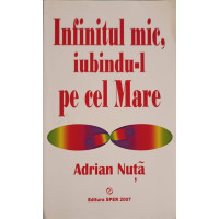 INFINITUL MIC, IUBINDU-L PE CEL MARE