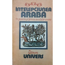 INTELEPCIUNEA ARABA IN POEZIA SI PROZA SECOLELOR V-XIV