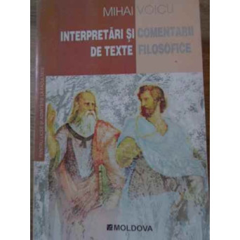 INTERPRETARI SI COMENTARII DE TEXTE FILOSOFICE