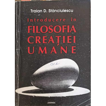 INTRODUCERE IN FILOSOFIA CREATIEI UMANE