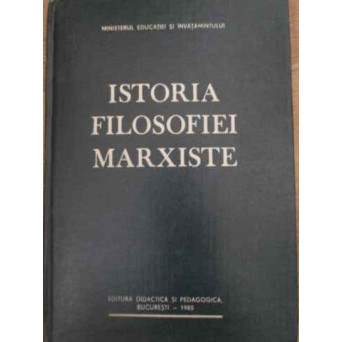 ISTORIA FILOSOFIEI MARXISTE