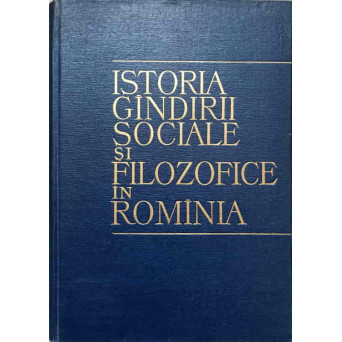 ISTORIA GANDIRII SOCIALE SI FILOZOFICE IN ROMANIA