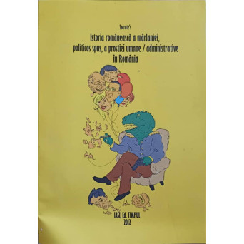 ISTORIA ROMANEASCA A MARLANIEI, POLITICOS SPUS, A PROSTIEI UMANE/ADMINISTRATIVE IN ROMANIA