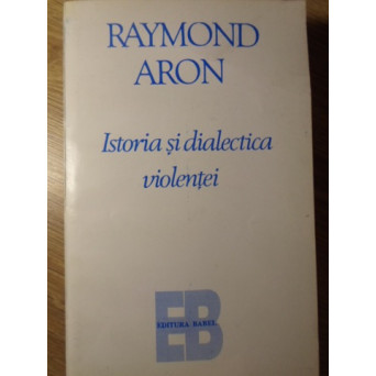 ISTORIA SI DIALECTICA VIOLENTEI