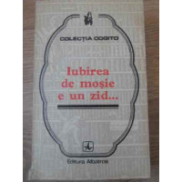 IUBIREA DE MOSIE E UN ZID... PROVERBE SI CUGETARI DESPRE PATRIE IUBIREA DE MOSIE E UN ZID... PROVERBE SI CUGETARI DESPRE PATRIE