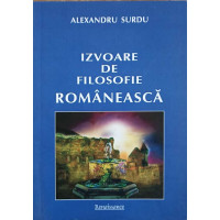 IZVOARELE DE FILOSOFIE ROMANEASCA IZVOARELE DE FILOSOFIE ROMANEASCA