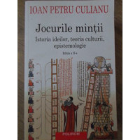 JOCURILE MINTII. ISTORIA IDEILOR, TEORIA CULTURII, EPISTEMOLOGIE JOCURILE MINTII. ISTORIA IDEILOR, TEORIA CULTURII, EPISTEMOLOGIE