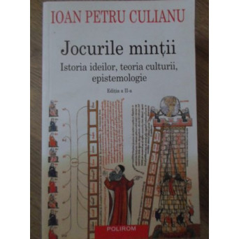JOCURILE MINTII. ISTORIA IDEILOR, TEORIA CULTURII, EPISTEMOLOGIE