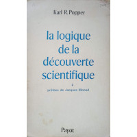 LA LOGIQUE DE LA DECOUVERTE SCIENTIFIQUE LA LOGIQUE DE LA DECOUVERTE SCIENTIFIQUE