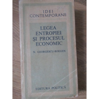 LEGEA ENTROPIEI SI PROCESUL ECONOMIC