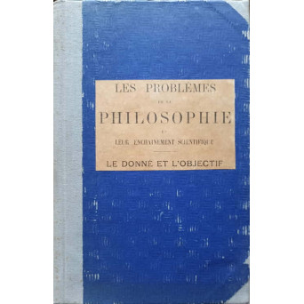 LES PROBLEMES DE LA PHILOSOPHIE ET LEUR ENCHAINEMENT SCIENTIFIQUE