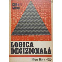LOGICA DECIZIONALA LOGICA DECIZIONALA