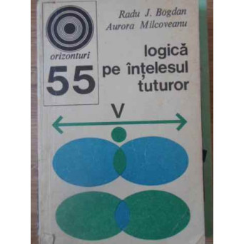 LOGICA PE INTELESUL TUTUROR