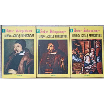 LUMEA CA VOINTA SI REPREZENTARE VOL.1-3