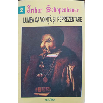 LUMEA CA VOINTA SI REPREZENTARE VOL.2